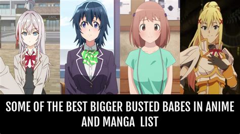 anime titties|Some of the Best Bigger Busted Babes In Anime and Manga